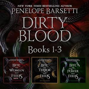 Dirty Blood Books 1-3 by Penelope Barsetti