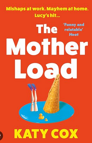 The Mother Load by Katy Cox