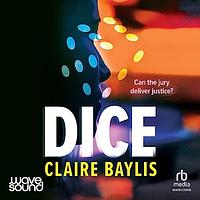 Dice by Claire Baylis