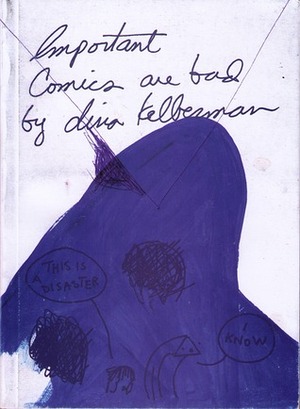 Important Comics Are Bad by Dina Kelberman