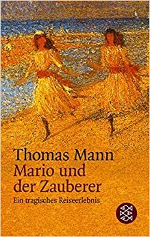 Mario und der Zauberer by Thomas Mann