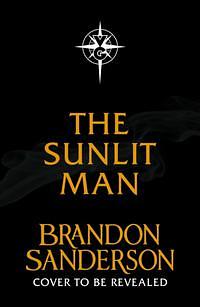 Secret Projects: The Sunlit Man : A Cosmere Novel (Hardcover