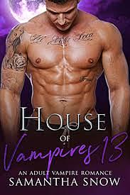 House Of Vampires 13: The Others by Samantha Snow