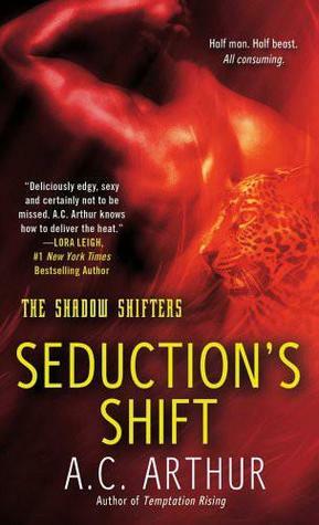 Seduction's Shift by A.C. Arthur