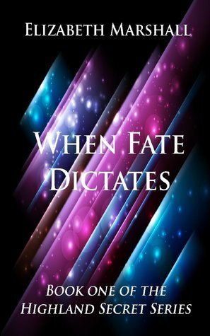 When Fate Dictates by Elizabeth Marshall