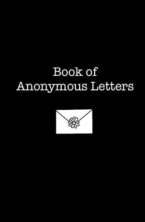Book of Anonymous Letters by AMKA Publishing