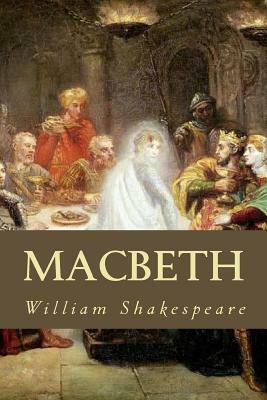 Macbeth by William Shakespeare