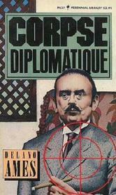 Corpse Diplomatique by Delano Ames