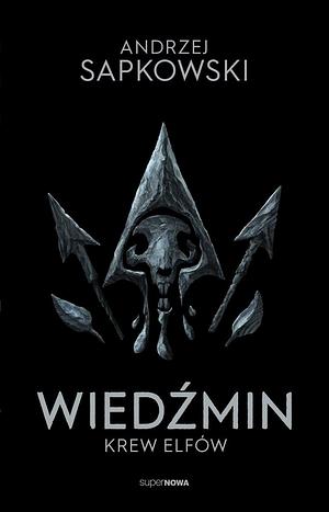 Wiedźmin. Krew Elfów by Andrzej Sapkowski