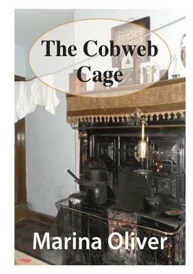 The Cobweb Cage by Marina Oliver