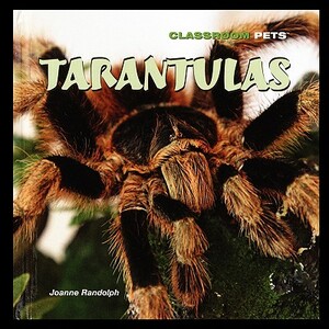 Tarantulas by Joanne Randolph