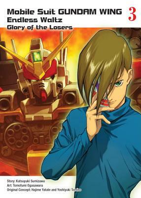 Mobile Suit Gundam Wing, 3: Glory of the Losers by Tomofumi Ogasawara