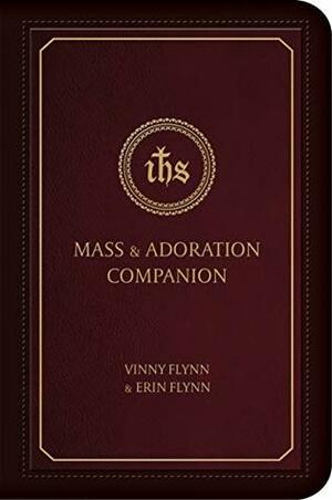 Mass & Adoration Companion by Erin Flynn, Vinny Flynn