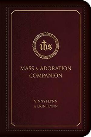 Mass & Adoration Companion by Vinny Flynn, Erin Flynn