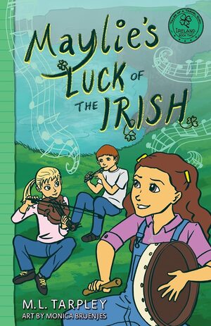 Maylie's Luck of the Irish by M.L. Tarpley