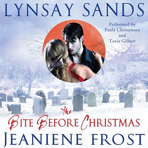 The Bite Before Christmas by Jeaniene Frost, Lynsay Sands