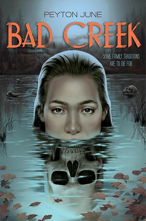 Bad Creek by Peyton June