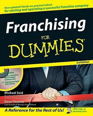 Franchising for Dummies With CDROM by Dave Thomas, Michael Seid