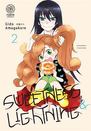 Sweetness &amp; Lighthing by Gido Amagakure