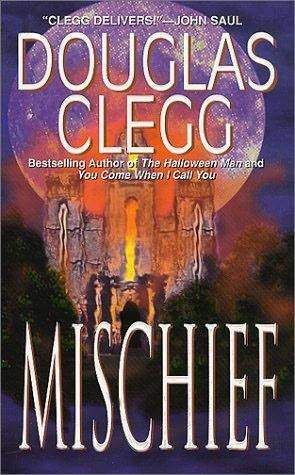 Mischief by Douglas Clegg