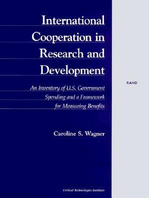 International Cooperation in Research and Development by C. S. Wagner