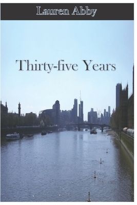 Thirty-five Years by Lauren Abby