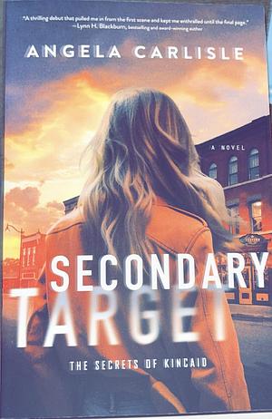 Secondary Target by Angela Carlisle