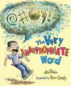 The Very Inappropriate Word by Dave Coverly, Jim Tobin