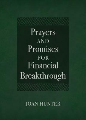 Prayers and Promises for Financial Breakthrough by Joan Hunter