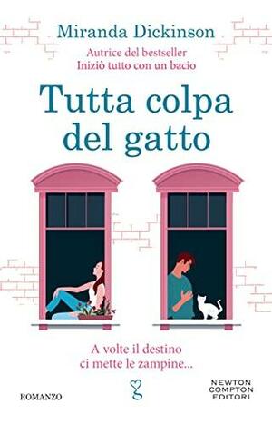 Tutta colpa del gatto by Miranda Dickinson, Miranda Dickinson
