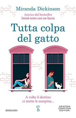 Tutta colpa del gatto by Miranda Dickinson, Miranda Dickinson