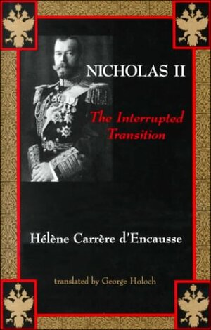 Nicholas II by Hélène Carrère d'Encausse