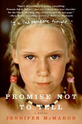 Promise Not to Tell by Jennifer McMahon