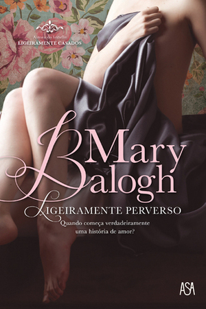 Ligeiramente Perverso by Mary Balogh