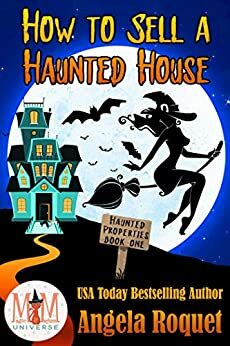 How to Sell a Haunted House by Angela Roquet
