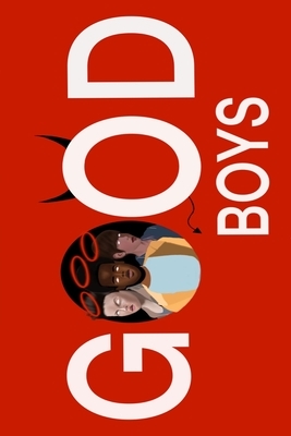 Good Boys: Screenplay by Meredith Day