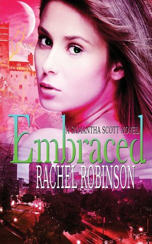 Embraced by Rachel Robinson