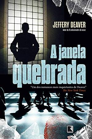 A janela quebrada by Jeffery Deaver