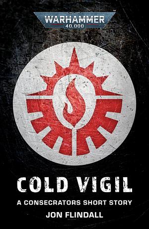 Cold Vigil by Jon Flindall