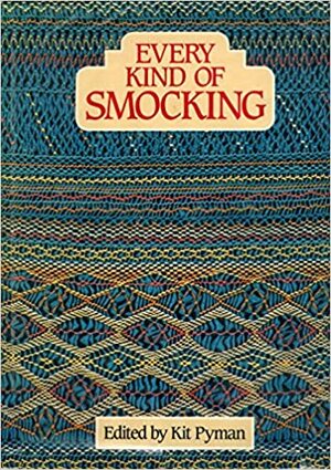 Every kind of smocking by Kit Pyman