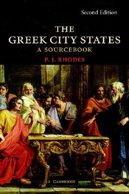 The Greek City States: A Source Book by P. J. Rhodes