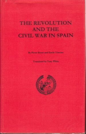 The Revolution And The Civil War In Spain by Émile Temime, Pierre Broué