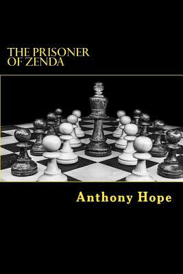 The Prisoner of Zenda by Anthony Hope