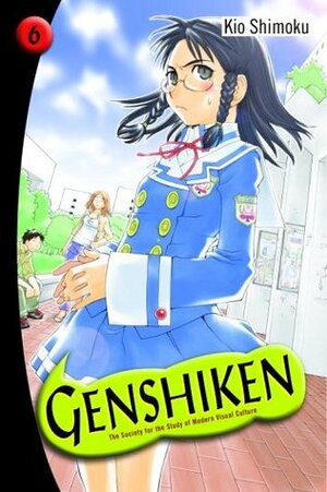 Genshiken: The Society for the Study of Modern Visual Culture, Vol. 6 by David Ury, Shimoku Kio