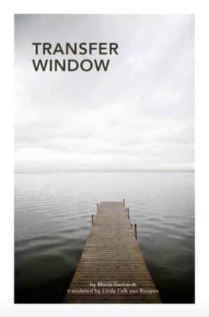 Transfer Window by Lindy Falk Van Rooyen, Maria Gerhardt