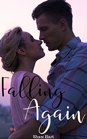 Falling Again by Shaw Hart