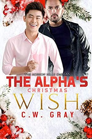 The Alpha's Christmas Wish by C.W. Gray