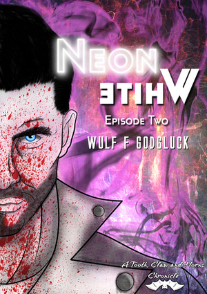 Neon White E2 by Wulf Francú Godgluck