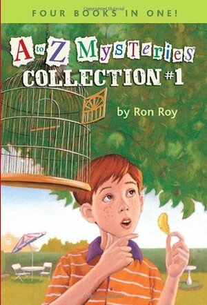 A to Z Mysteries: Books A-D Collection #1 by John Steven Gurney, Ron Roy