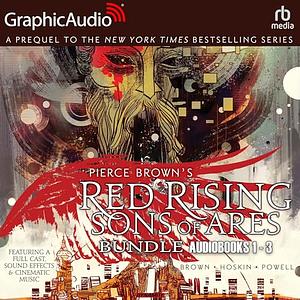 Red Rising: Sons of Ares, Volumes 1-3 Bundle (Dramatized Adaptation) by Pierce Brown, Rik Hoskin